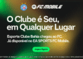 Bahia + EA SPORTS FC – Esporte Clube Bahia